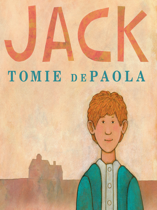 Title details for Jack by Tomie dePaola - Wait list